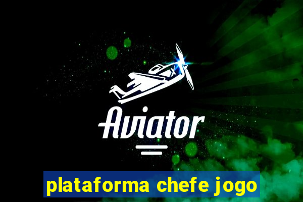 plataforma chefe jogo